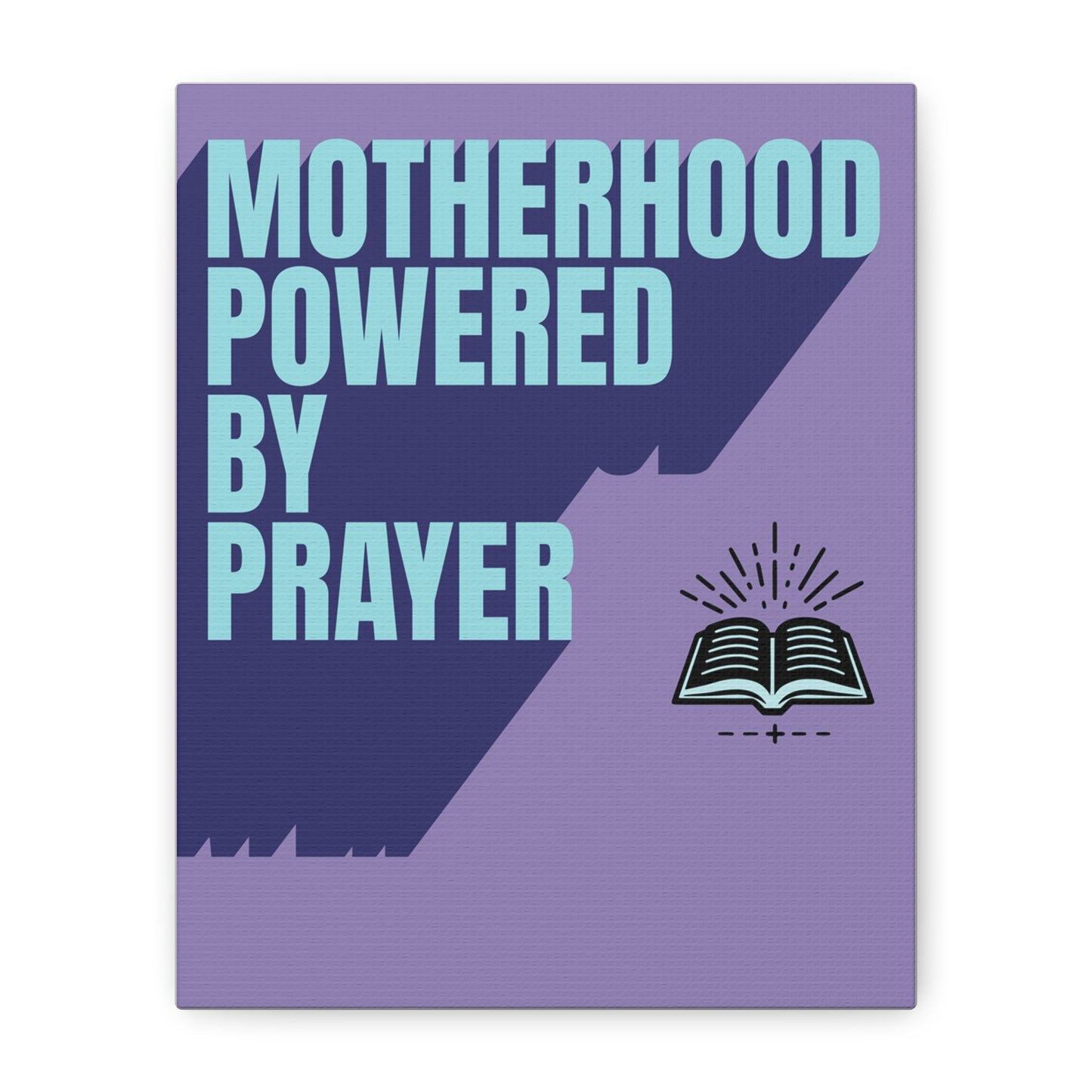 Copy of Inspirational Canvas Wall Art - Motherhood Powered by Prayer