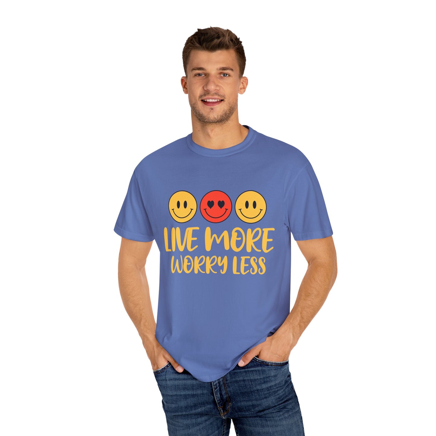 Live More Worry Less Unisex Garment-Dyed T-shirt