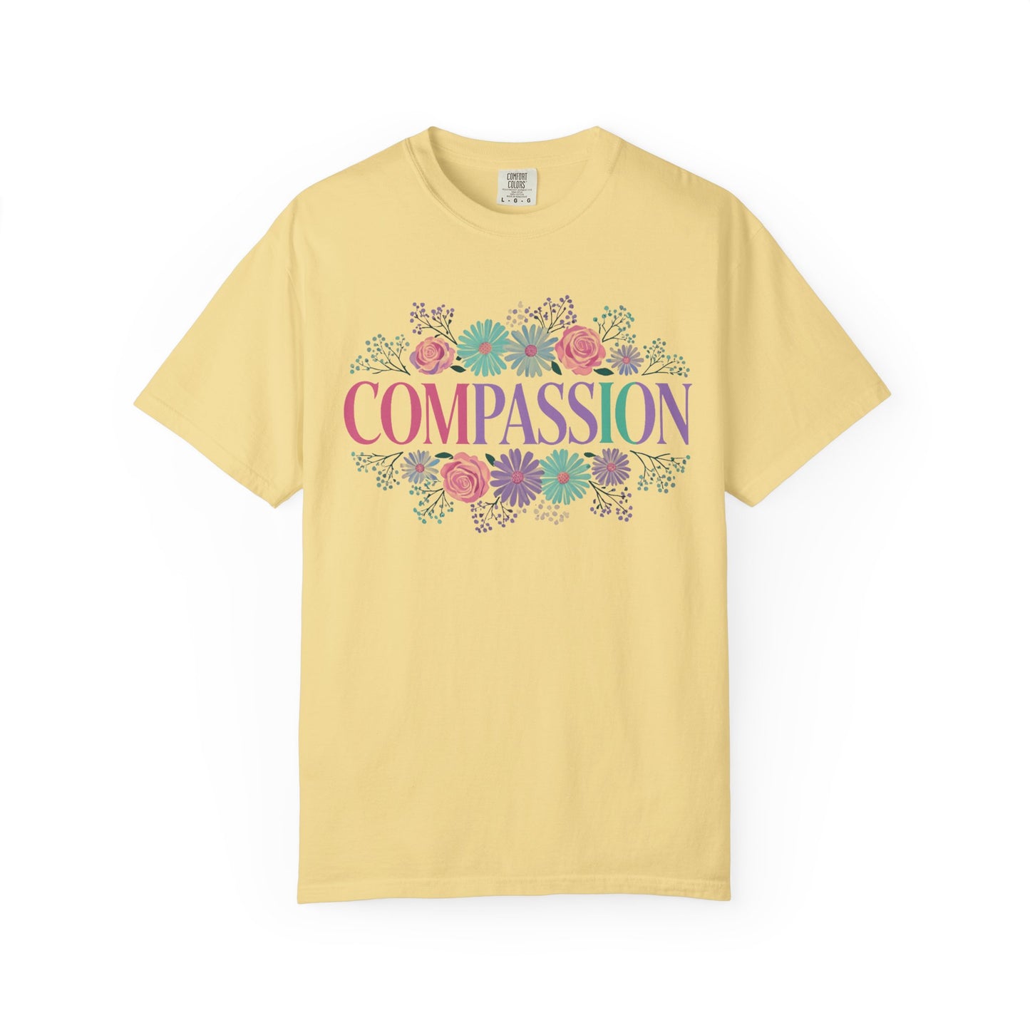 Compassion floral typography T-shirt | Pastel roses and daisies