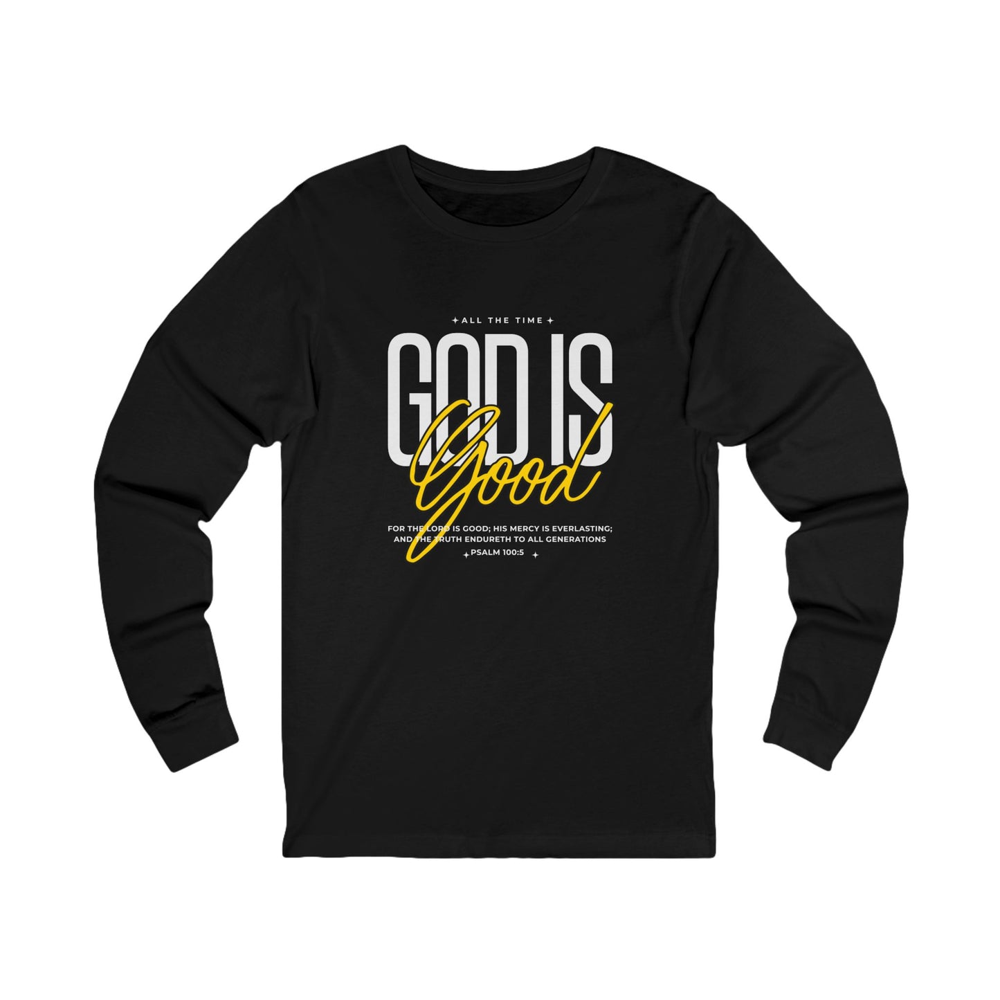 God Is Good Long Sleeve Tee | Inspirational Faith-Based Apparel