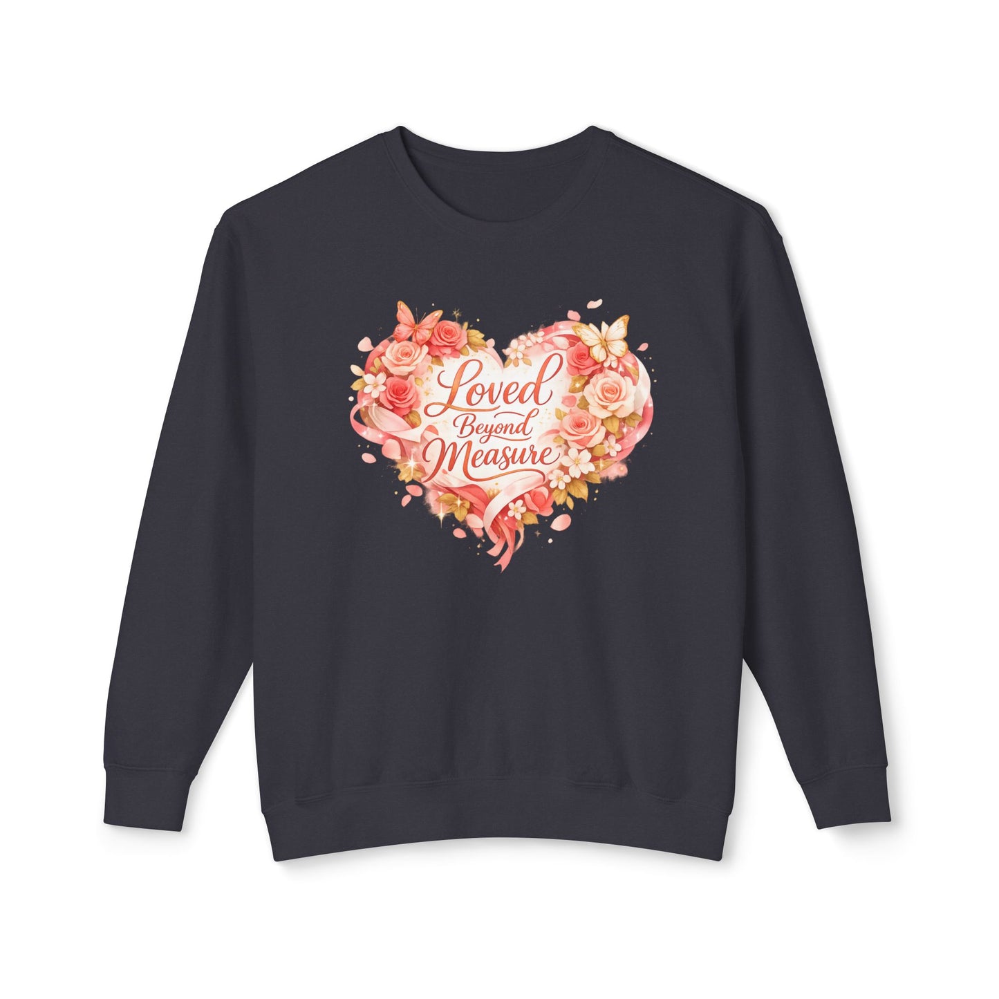 Loved Beyond Measure sweatshirt | floral heart design