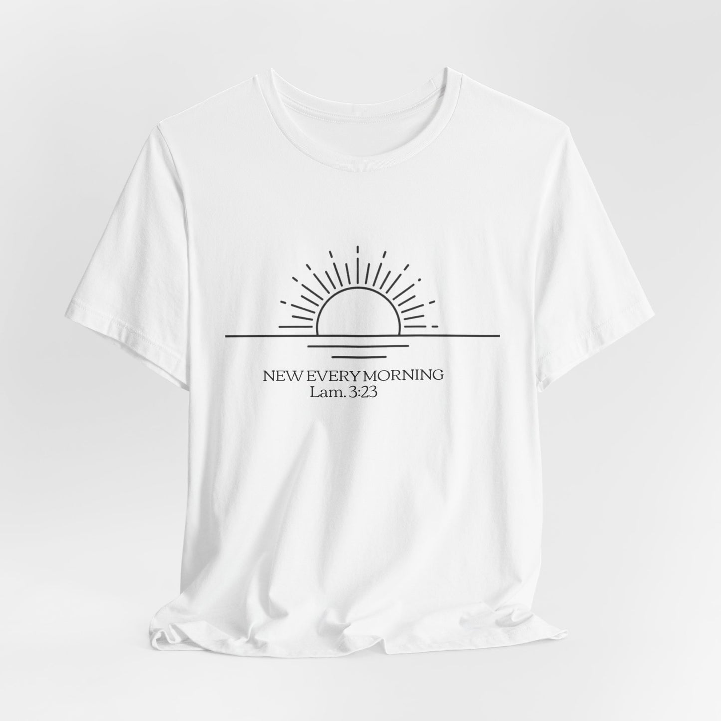 Rising Sun with Scripture New Every Morning Lam. 3:23 Tee