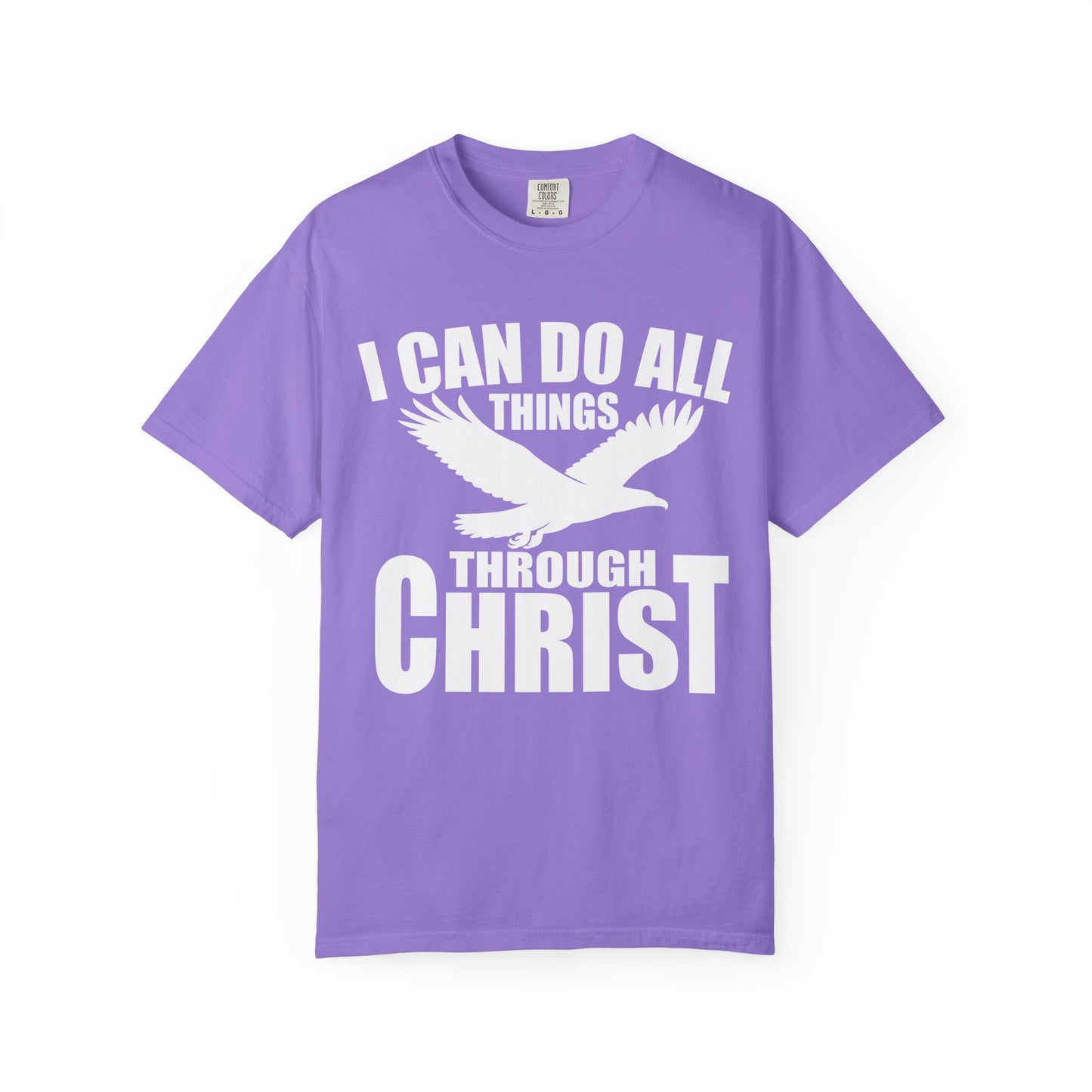 Inspirational Garment-Dyed T-Shirt - I Can Do All Things Through Christ | Motivational Tee, Faith-Based Gift, Unisex Apparel, Casual