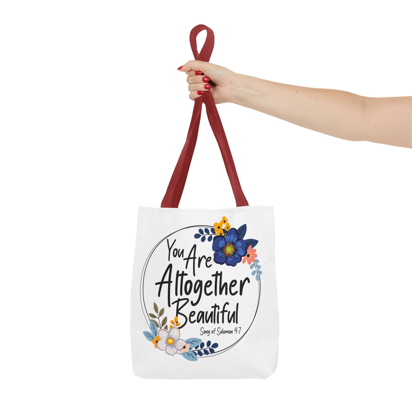 Inspirational Floral Tote Bag - "You Are Altogether Beautiful"