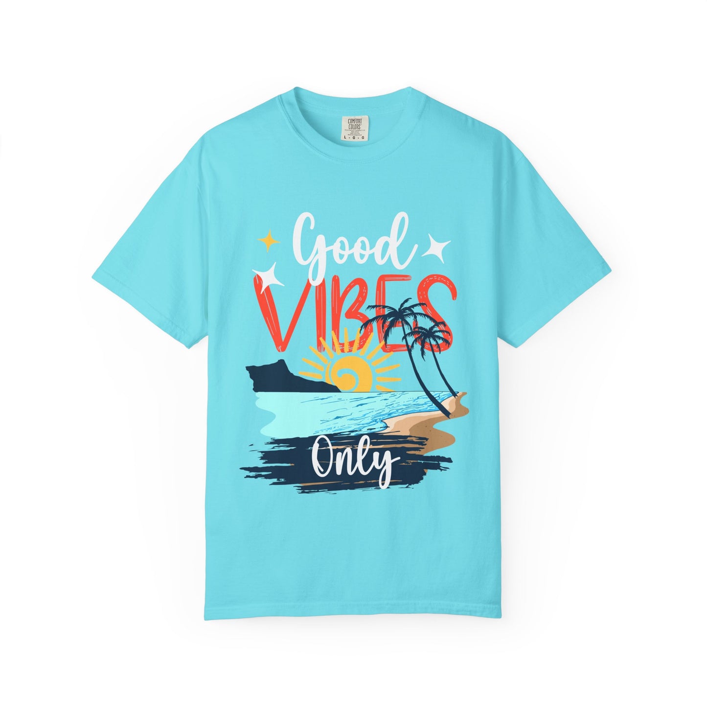 Good Vibes Only Unisex Garment-Dyed T-Shirt - Beachy Summer Style