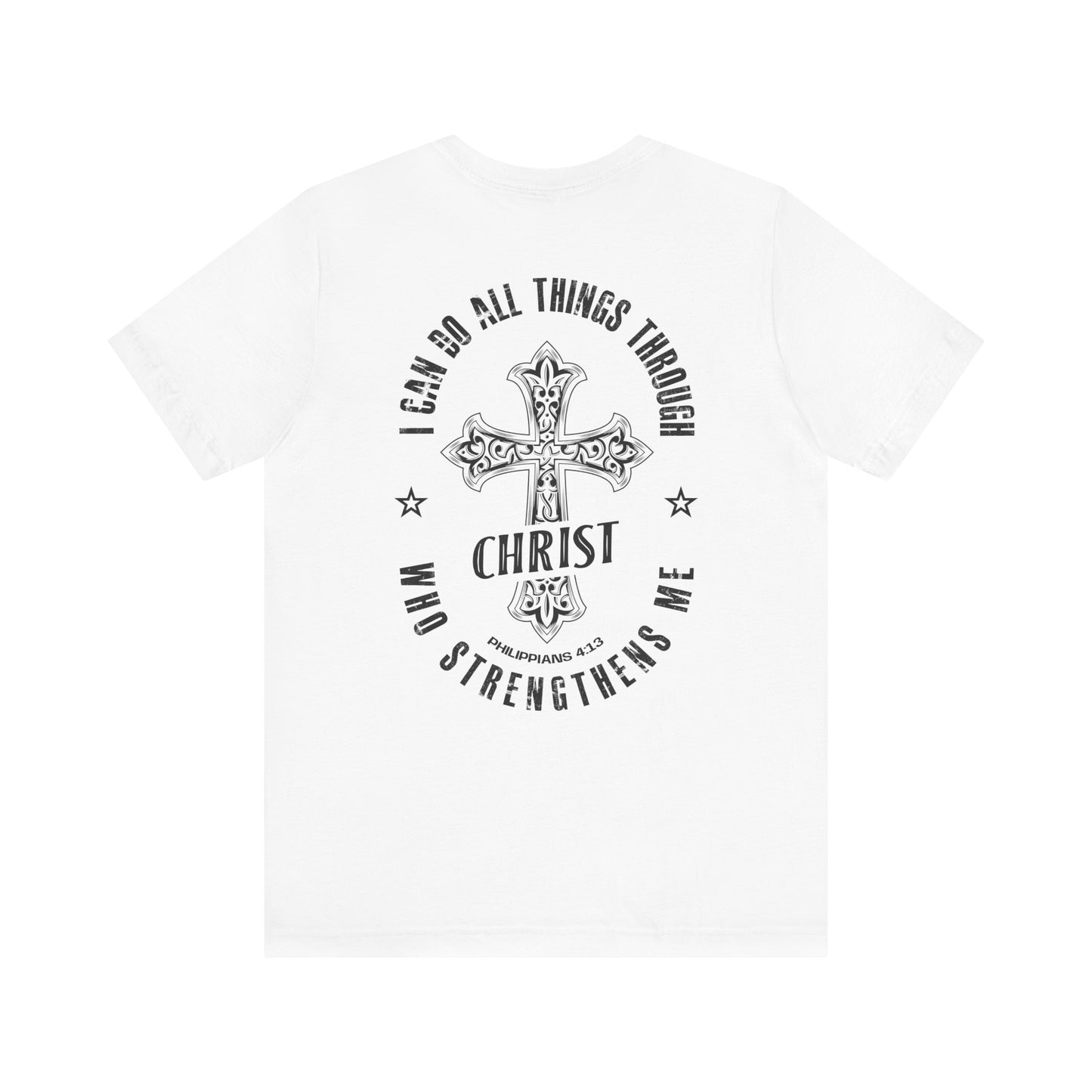 Inspirational Christian Short Sleeve Tee - I Can Do All Things Through Christ