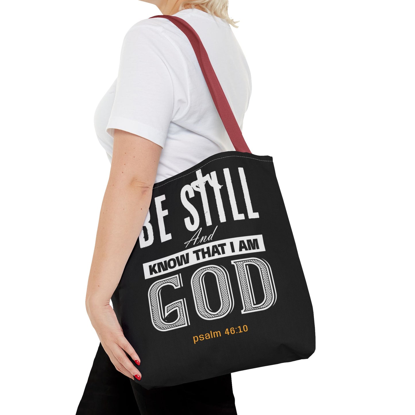 Faith Tote Bag - Be Still And Know That I Am God Design