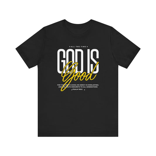 God Is Good Christian T-Shirt - Unisex Tee