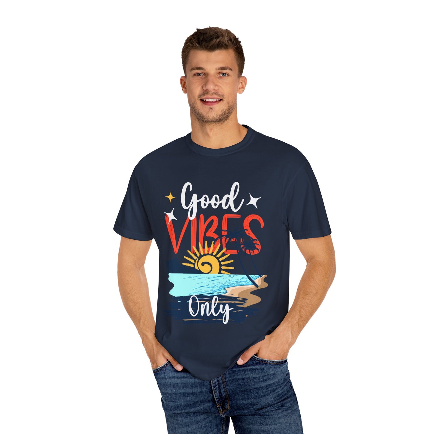 Good Vibes Only Unisex Garment-Dyed T-Shirt - Beachy Summer Style
