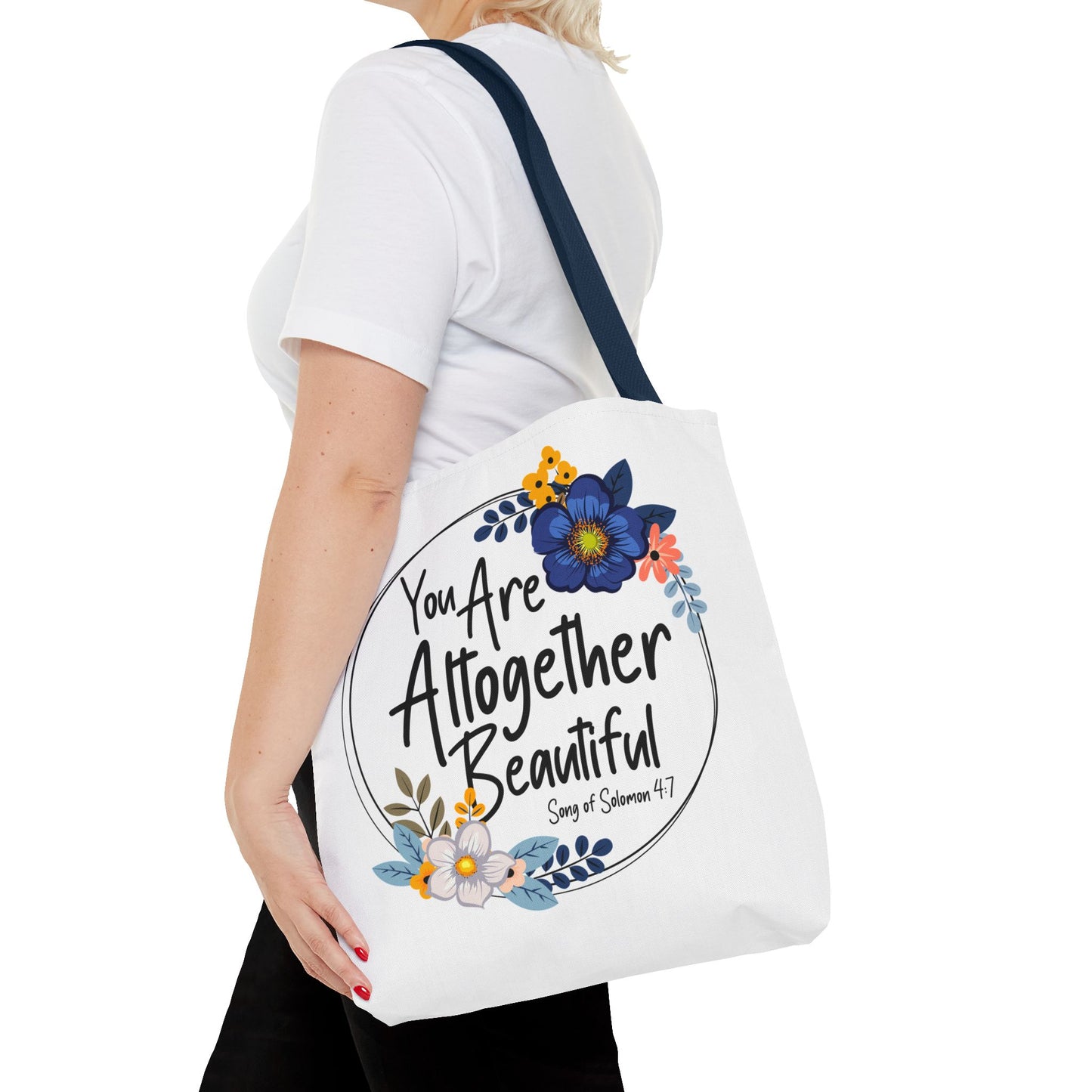 Inspirational Floral Tote Bag - "You Are Altogether Beautiful"