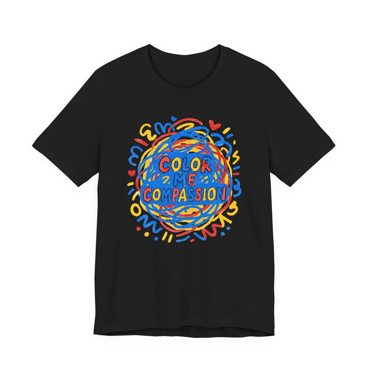 Color Me Compassion T-Shirt — Positive Message Tee