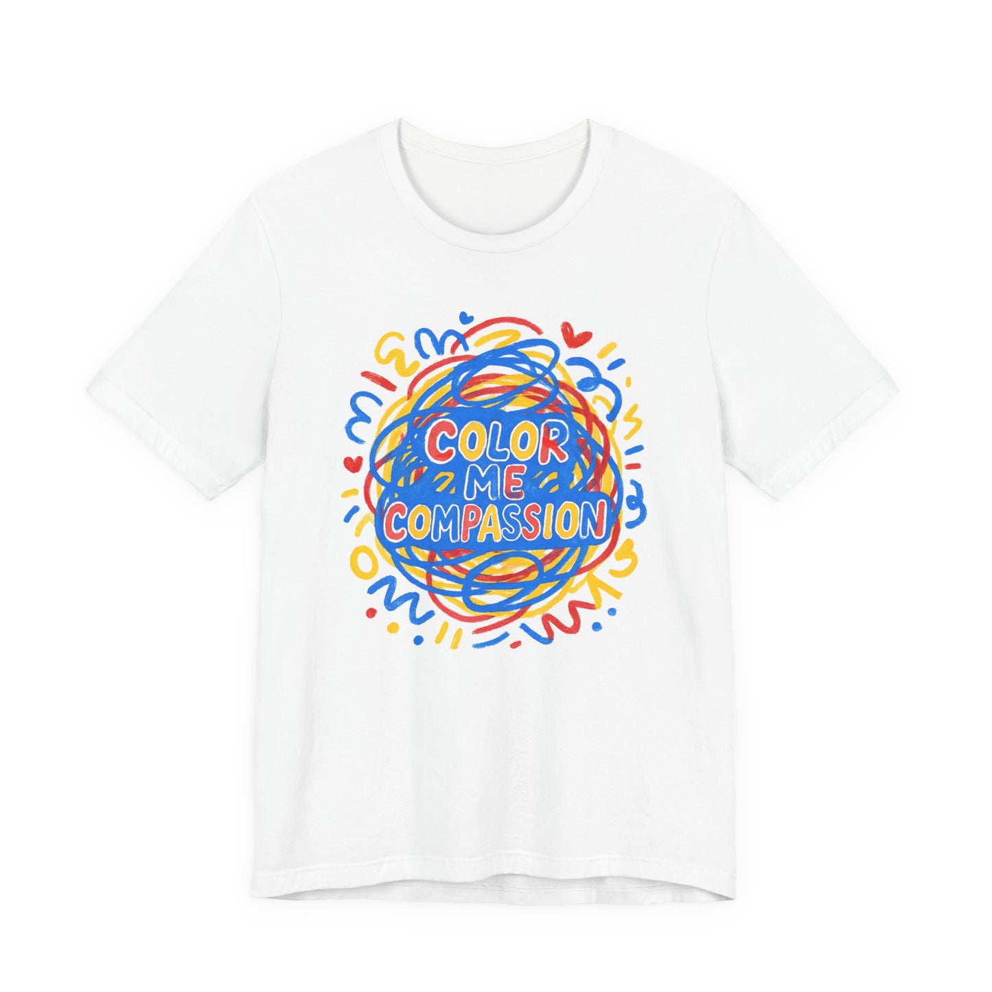 Color Me Compassion T-Shirt — Positive Message Tee