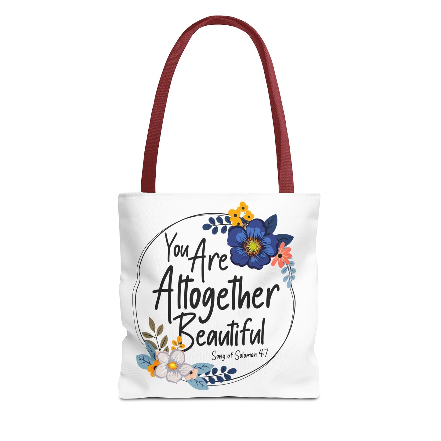 Inspirational Floral Tote Bag - "You Are Altogether Beautiful"