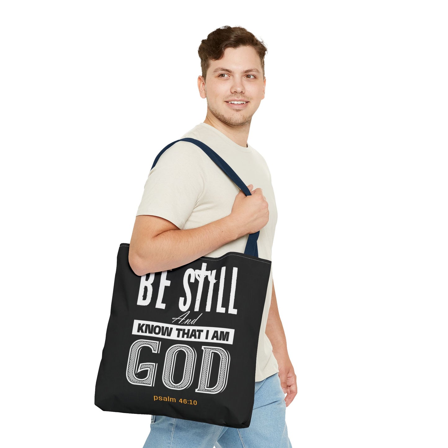 Faith Tote Bag - Be Still And Know That I Am God Design