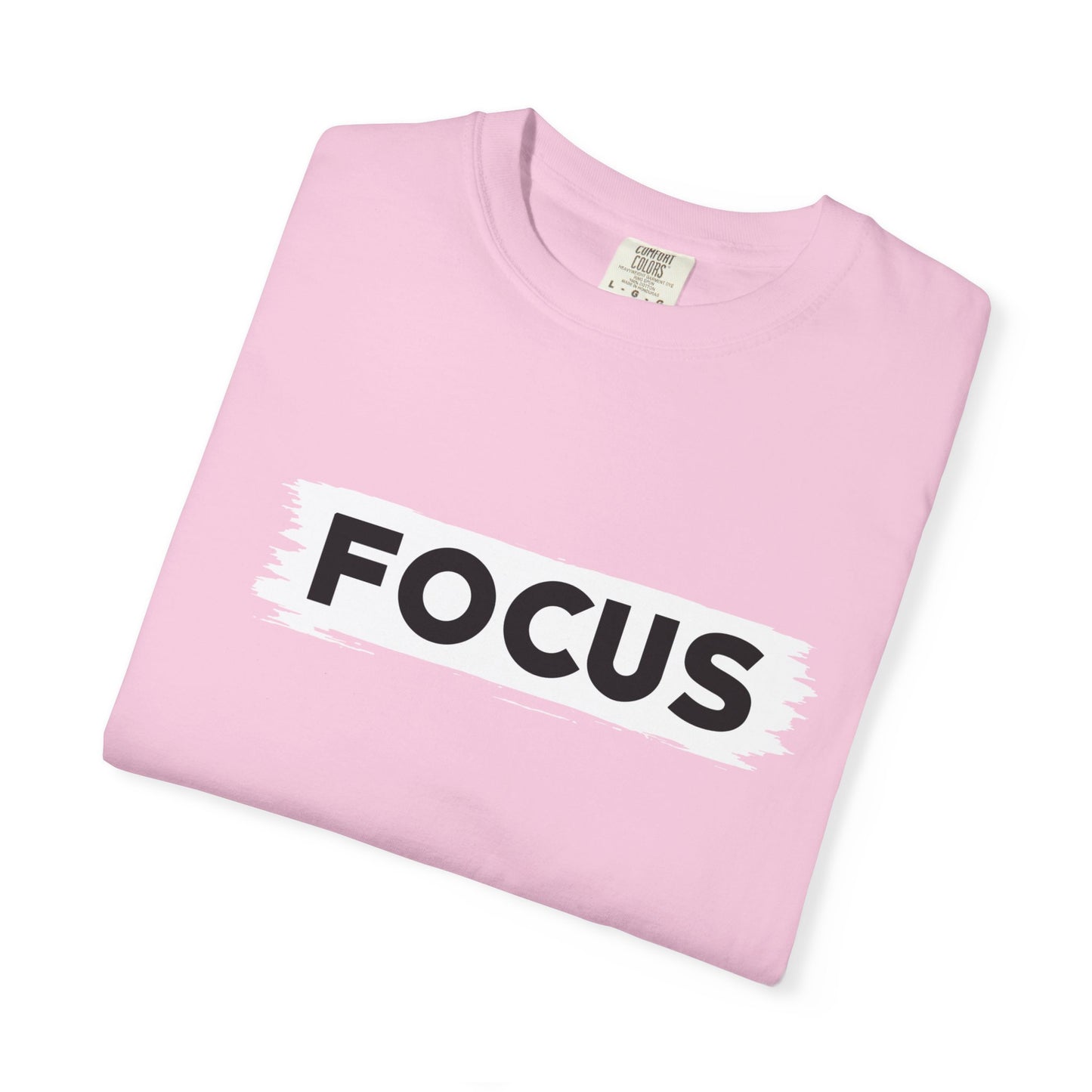 Unisex Focus T-Shirt | Motivational Garment-Dyed Tee