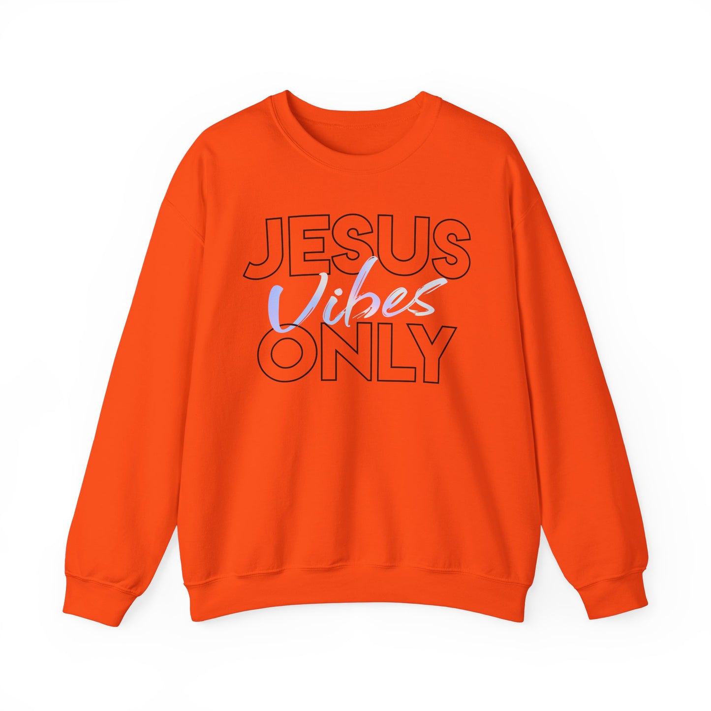 Jesus Vibes Only Sweatshirt