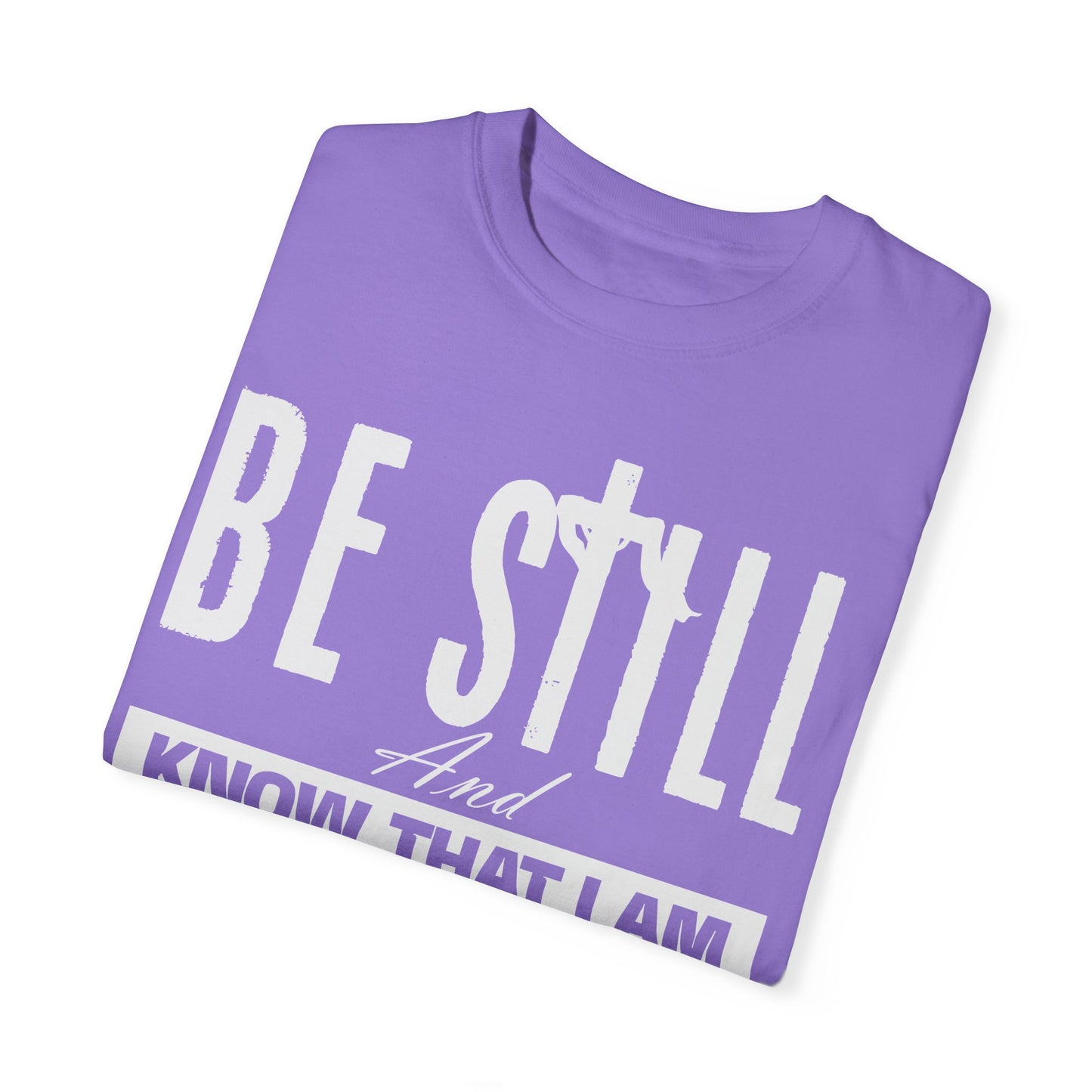 Faithful Reminder Unisex T-shirt - Be Still And Know That I Am God - Black