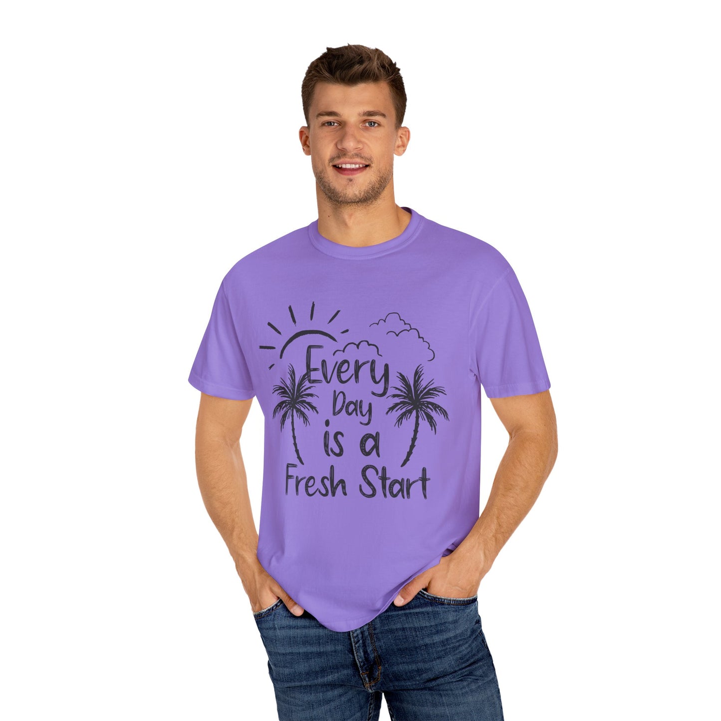Every Day is a Fresh Start Unisex Garment-Dyed T-shirt