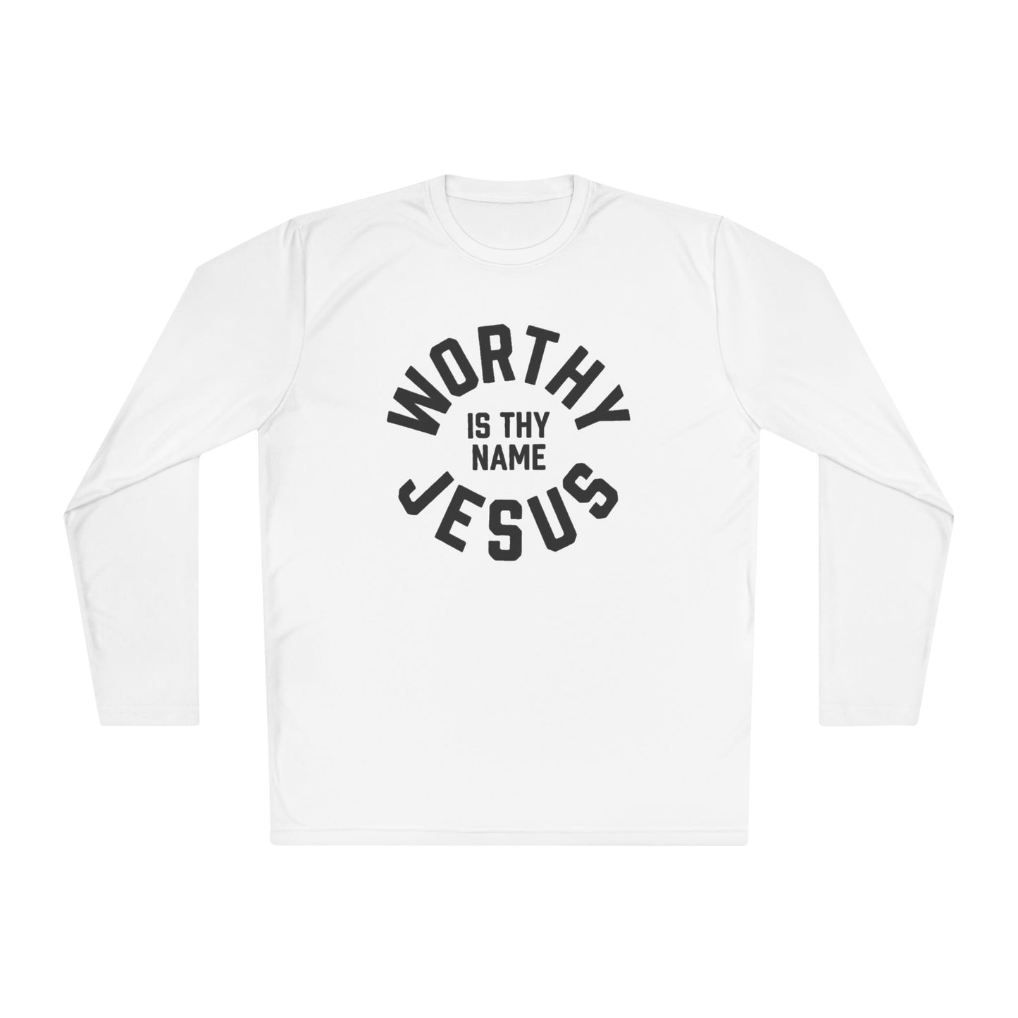 Worthy Is Thy Name Jesus Long Sleeve Tee | Christian Faith Scripture