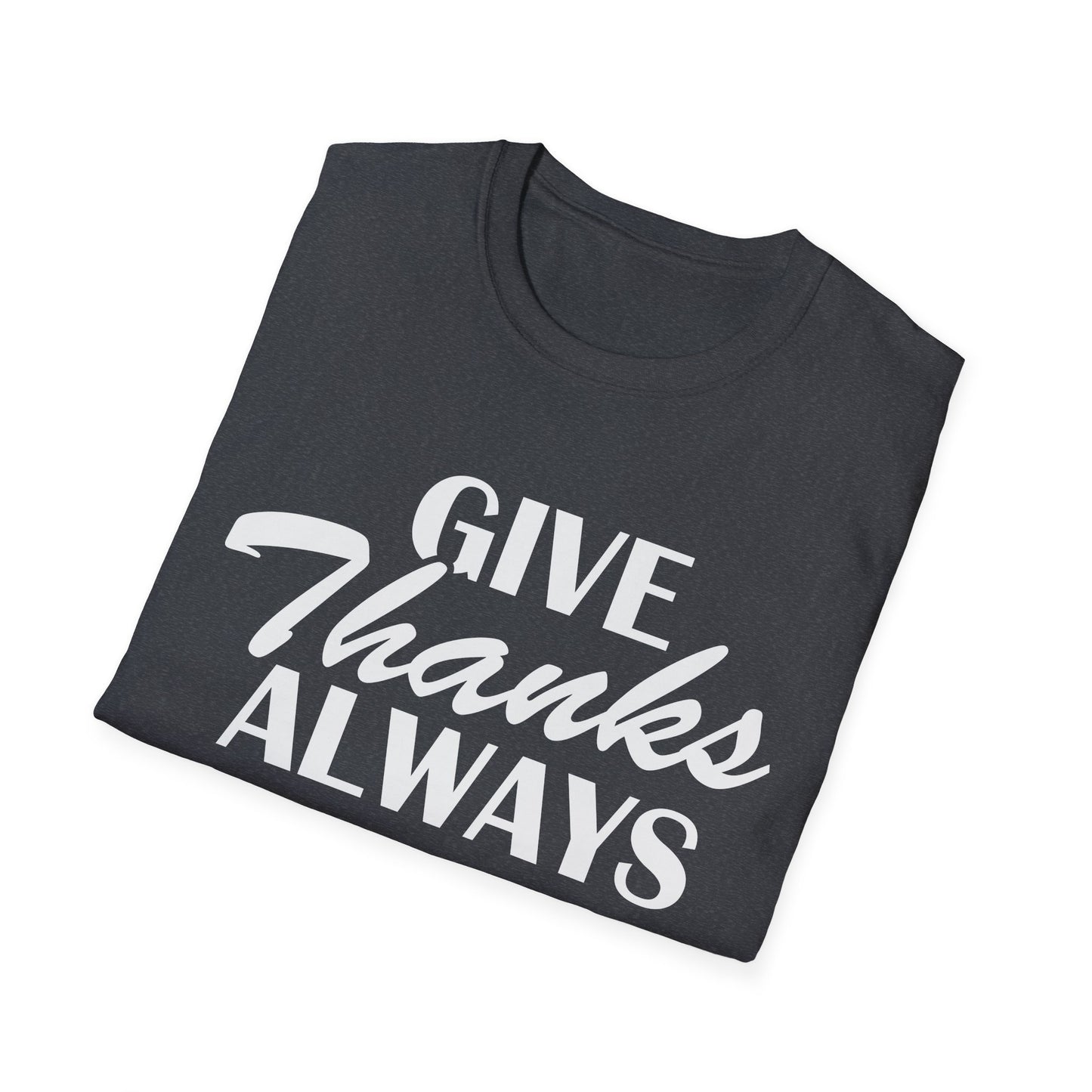 Christian Inspirational T-Shirt-Give Thanks Always
