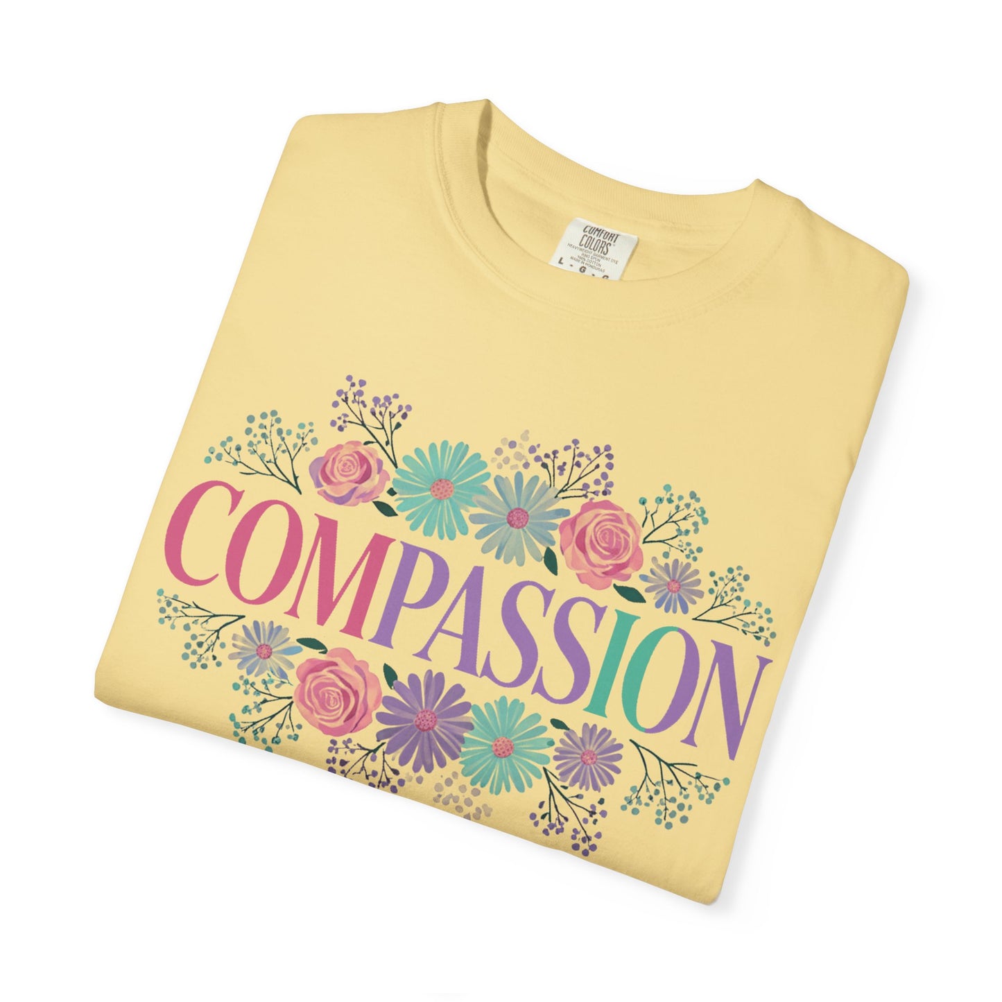 Compassion floral typography T-shirt | Pastel roses and daisies