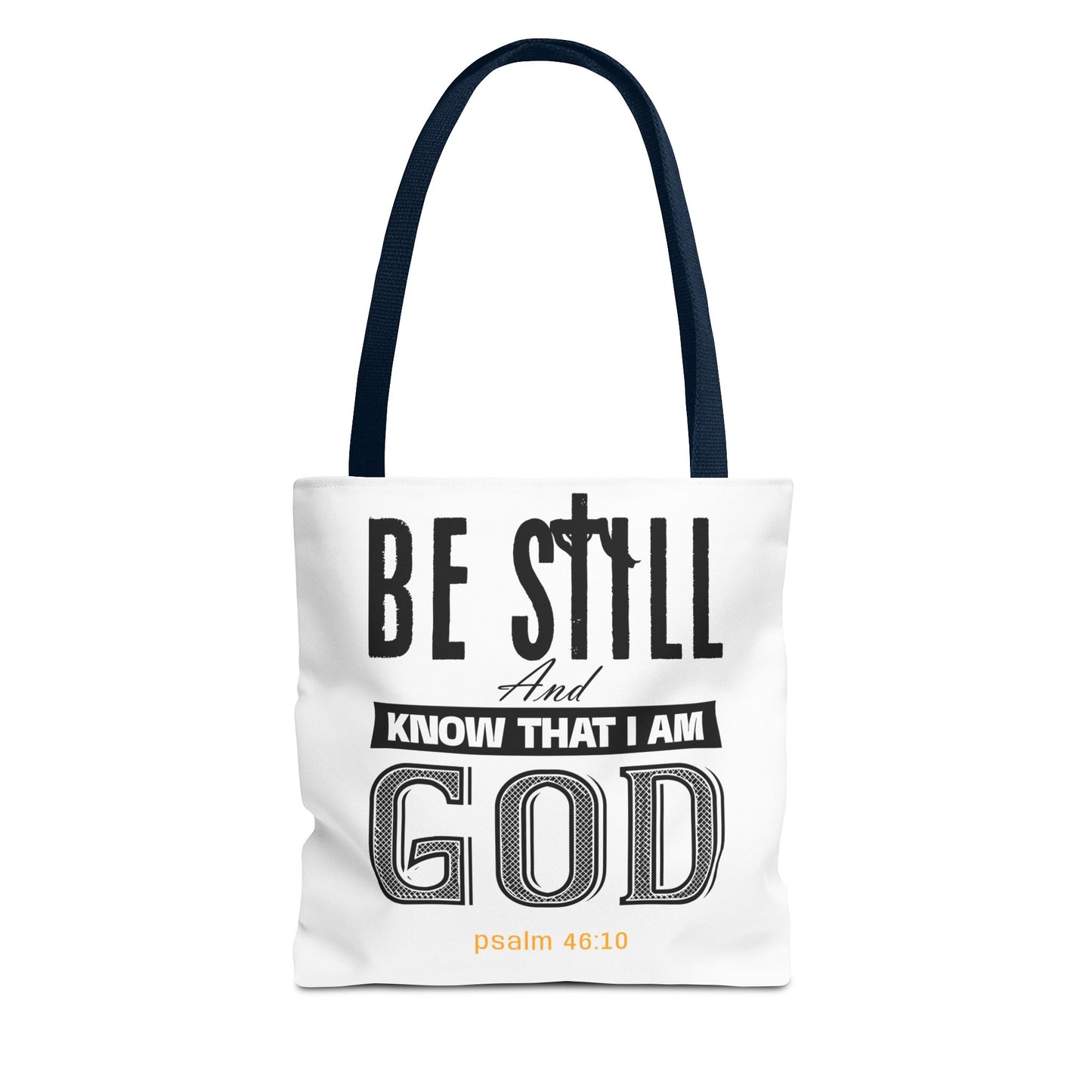 Religious Tote Bag - Be Still And Know That I Am God