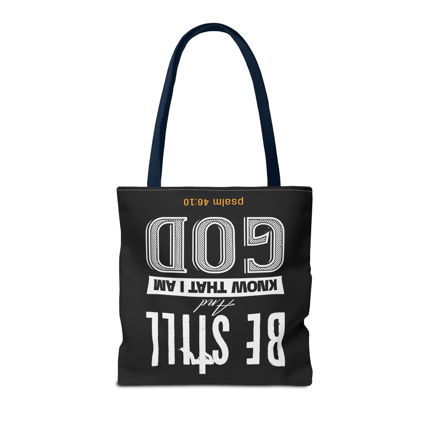 Faith Tote Bag - Be Still And Know That I Am God Design