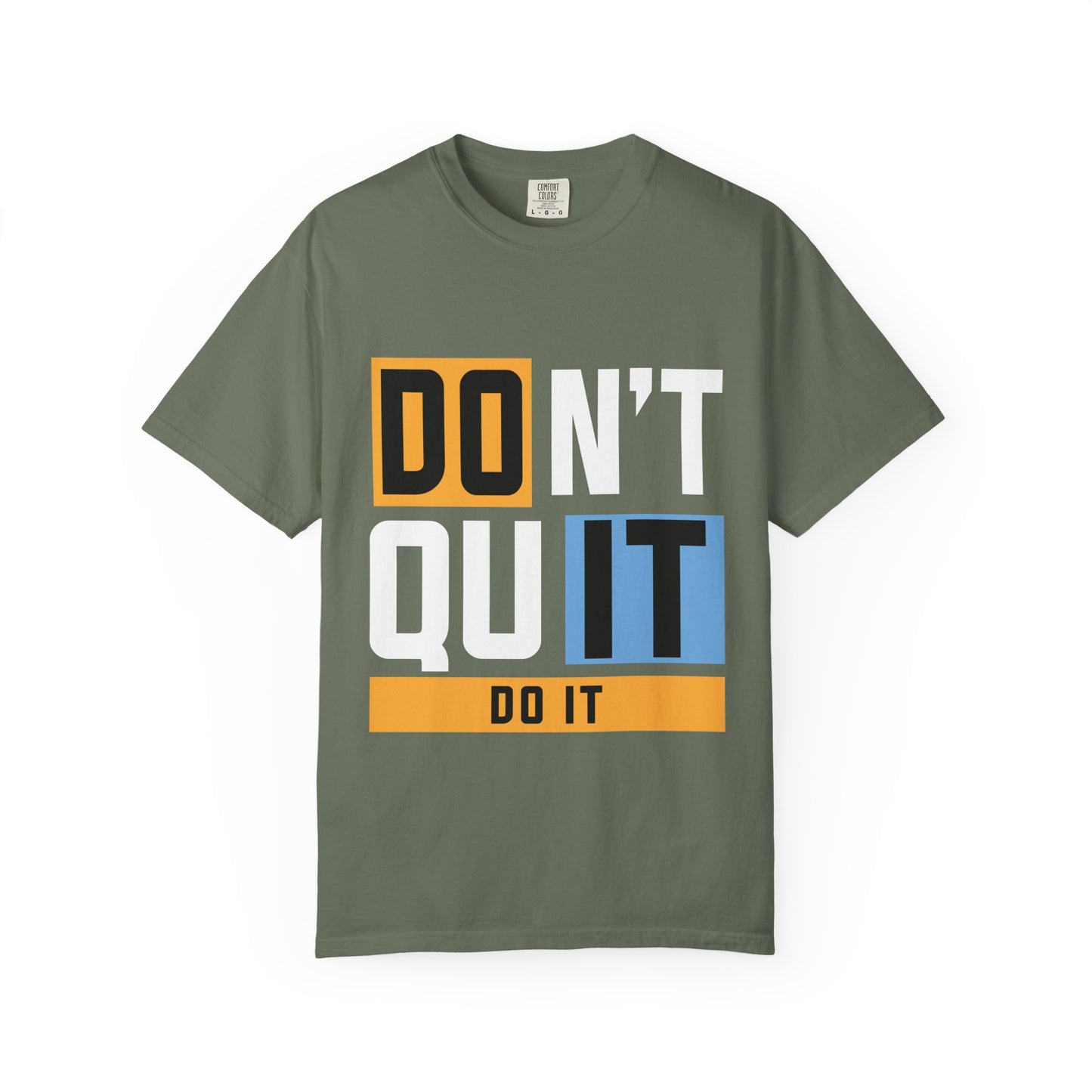 Motivational Unisex Garment-Dyed T-Shirt - 'Don't Quit, Do It' Inspirational Tee
