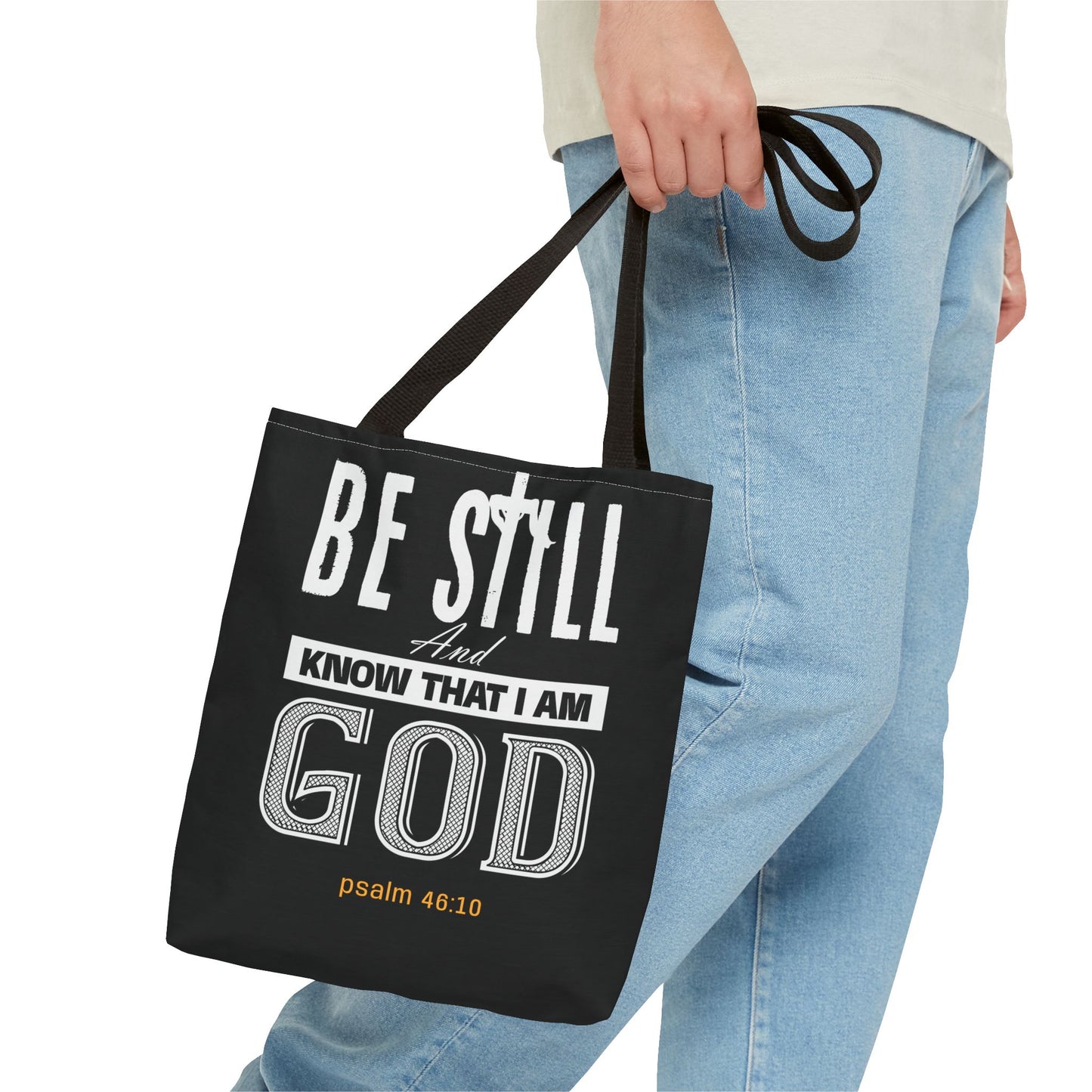 Faith Tote Bag - Be Still And Know That I Am God Design