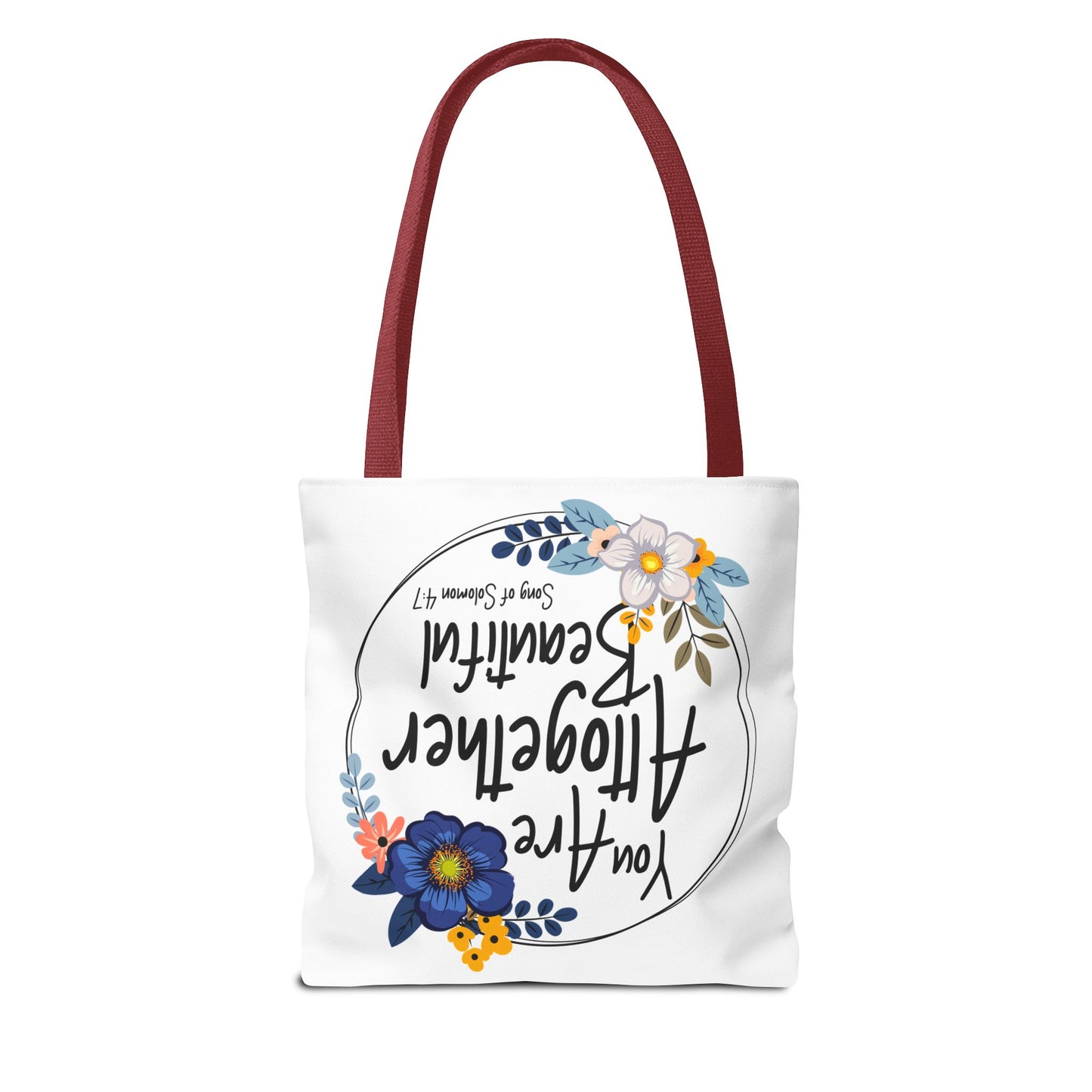 Inspirational Floral Tote Bag - "You Are Altogether Beautiful"
