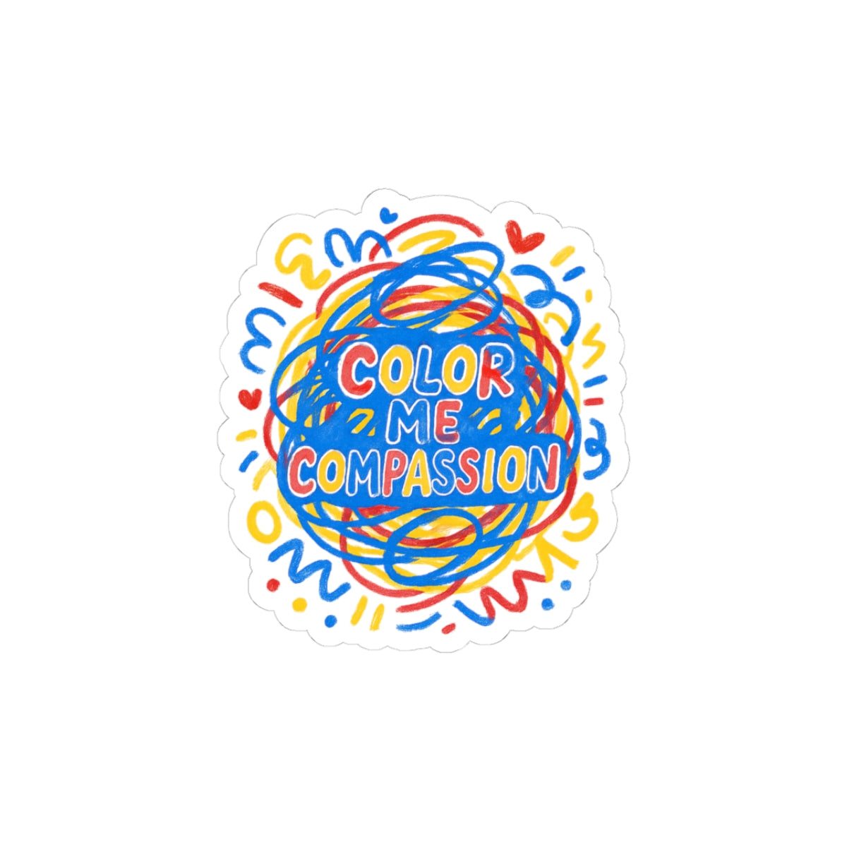 Color Me Compassion sticker | colorful doodle advocacy kiss-cut
