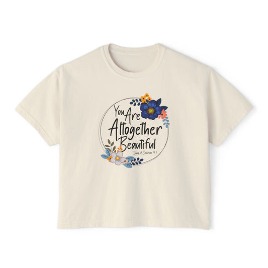 Women's Boxy Tee - You Are Altogether Beautiful - Floral Design