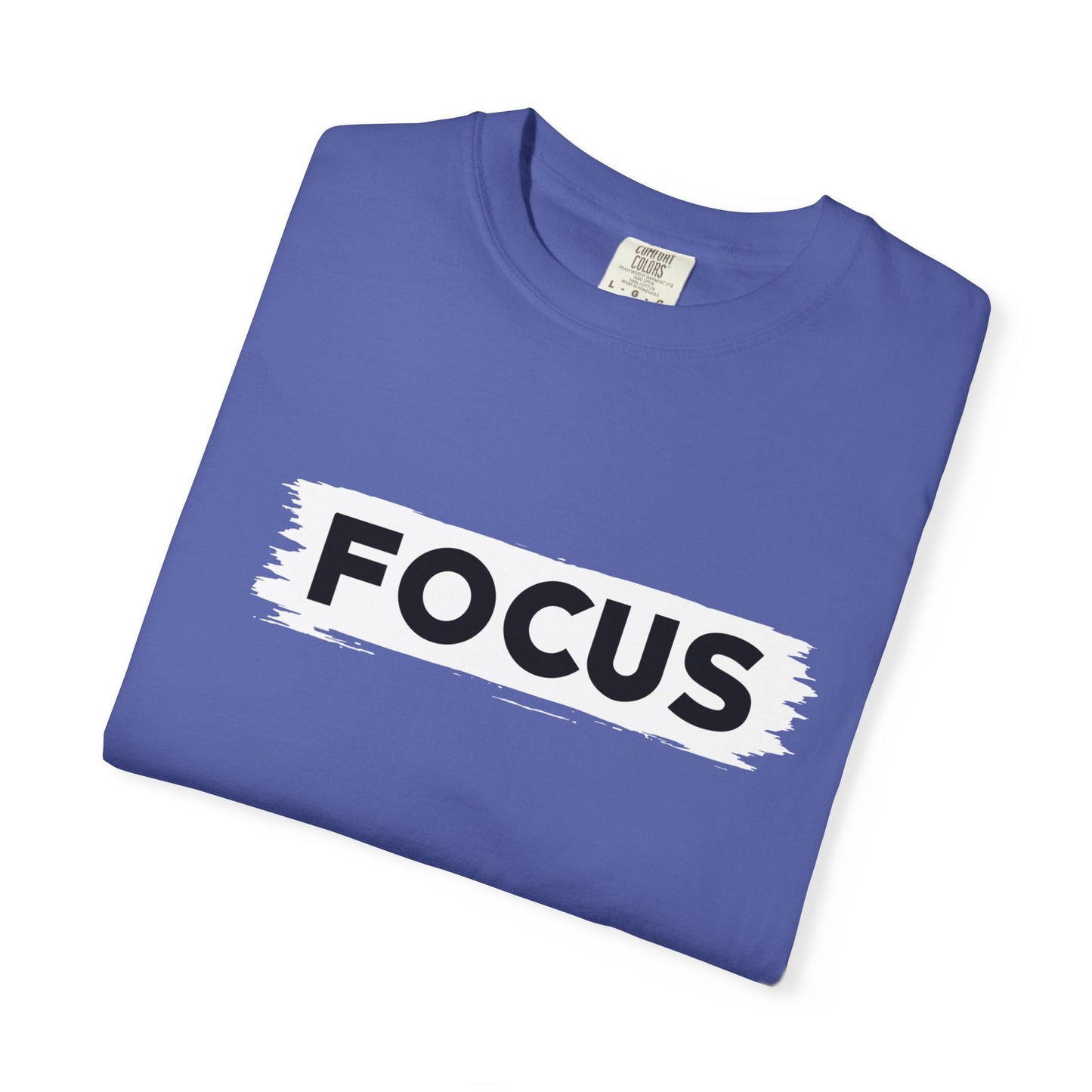 Unisex Focus T-Shirt | Motivational Garment-Dyed Tee