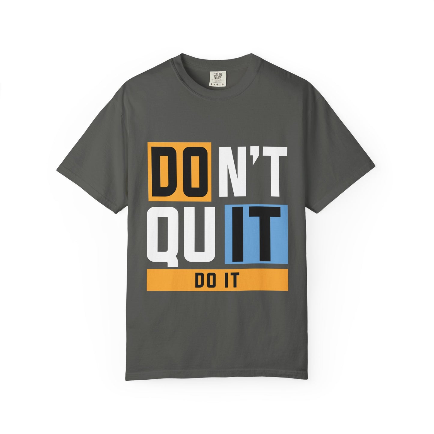 Motivational Unisex Garment-Dyed T-Shirt - 'Don't Quit, Do It' Inspirational Tee
