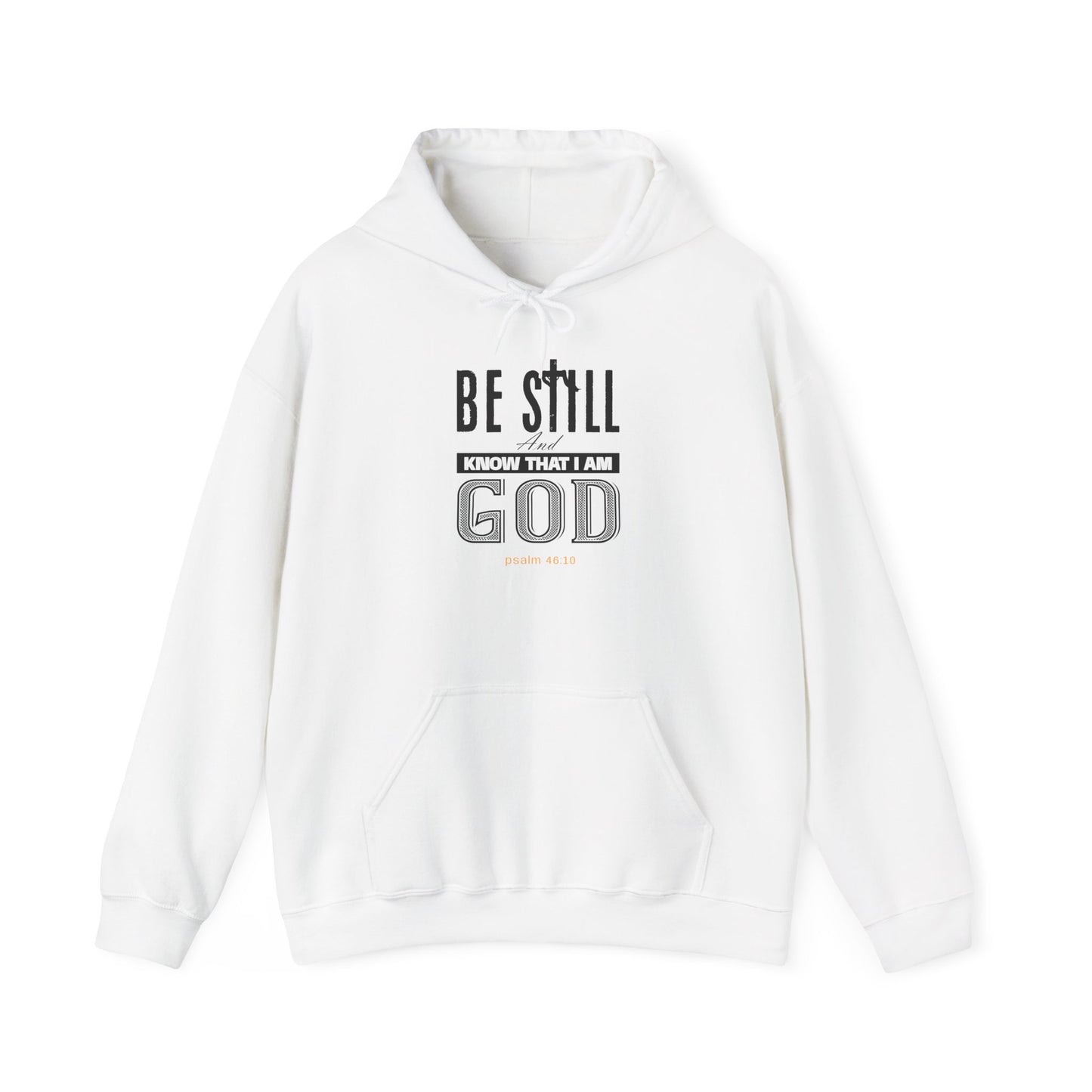 Religious Hooded Sweatshirt 'Be Still And Know That I Am God'-White