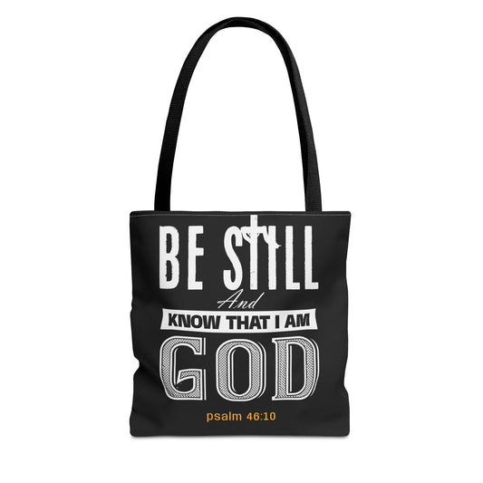 Faith Tote Bag - Be Still And Know That I Am God Design