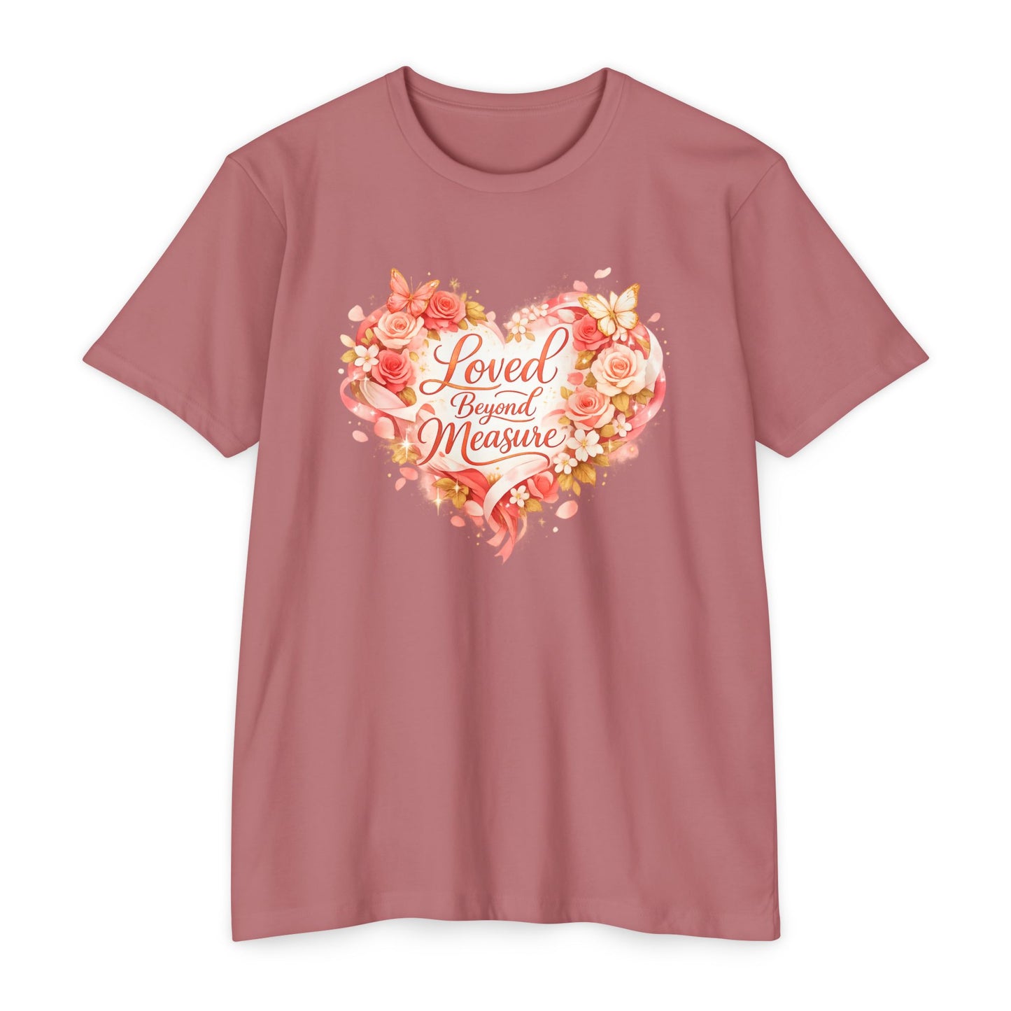 Loved Beyond Measure T-Shirt | Floral Heart Typography