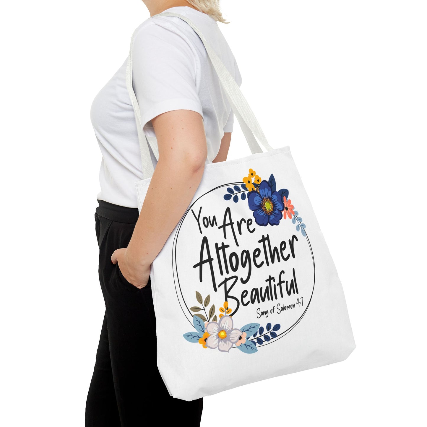Inspirational Floral Tote Bag - "You Are Altogether Beautiful"