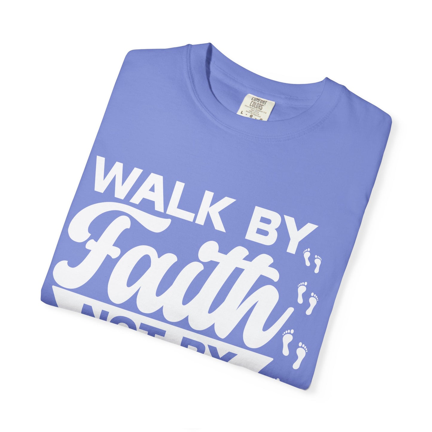 Motivational Unisex T-Shirt | Walk by Faith Not by Sight | Inspirational Tee