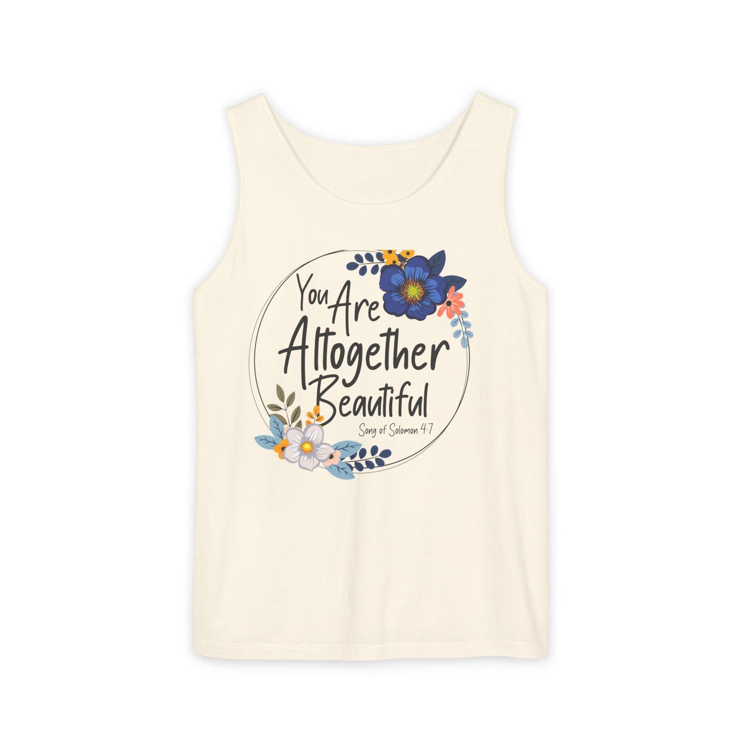 Inspirational Floral Tank Top - You Are Altogether Beautiful