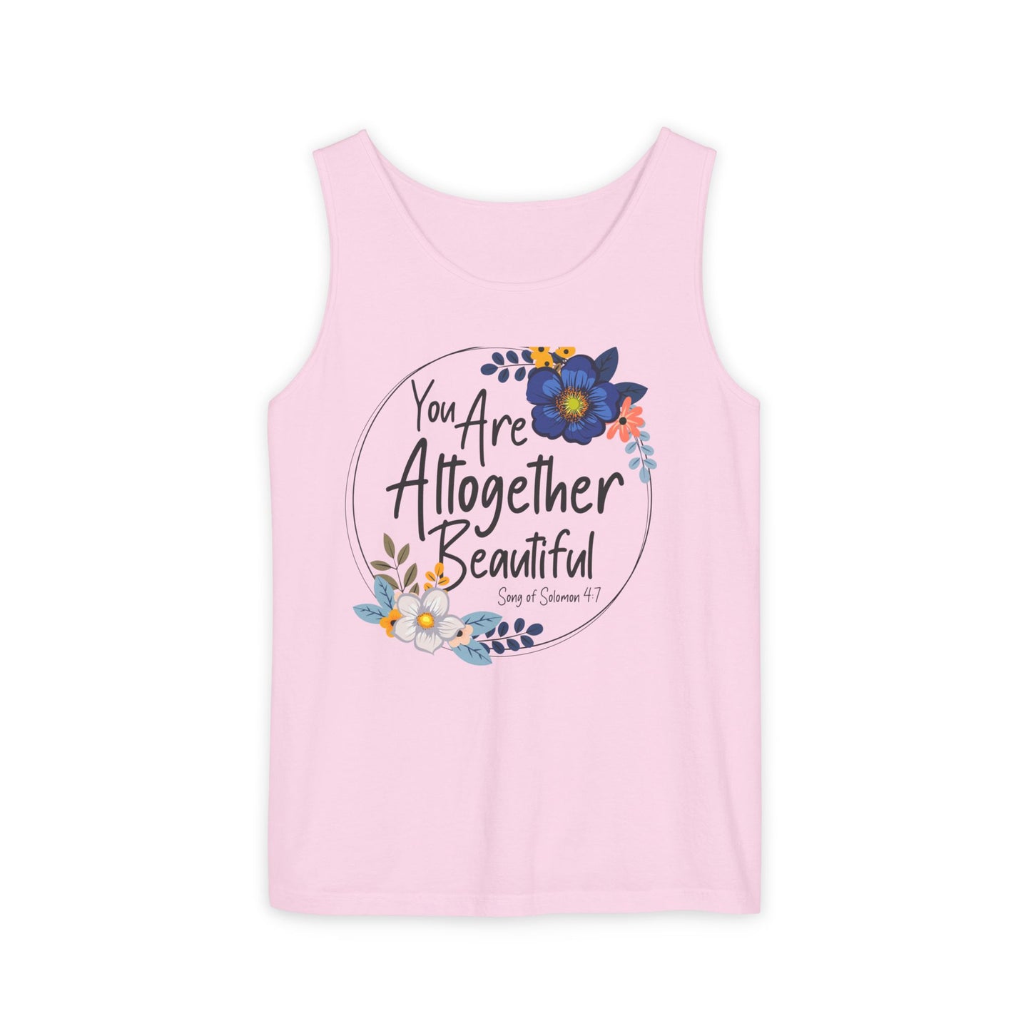 Inspirational Floral Tank Top - You Are Altogether Beautiful