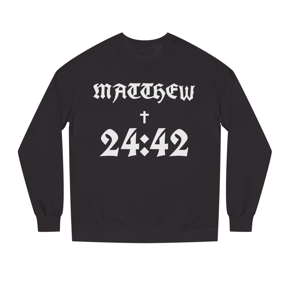 Matthew 24:42 Sweatshirt | Bible Verse Christian Apparel