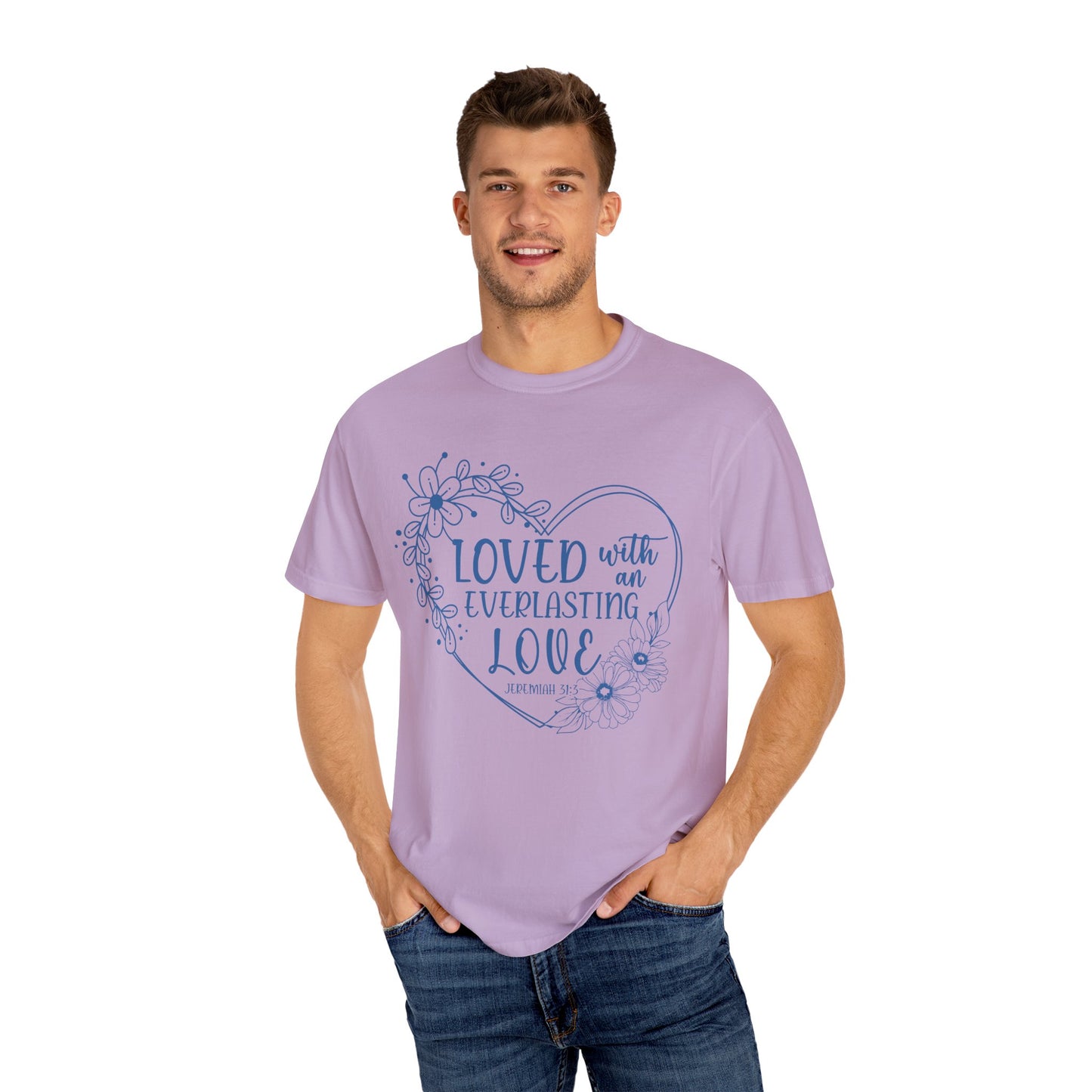 Loved with Everlasting Love T-Shirt for Faith and Love Celebrations