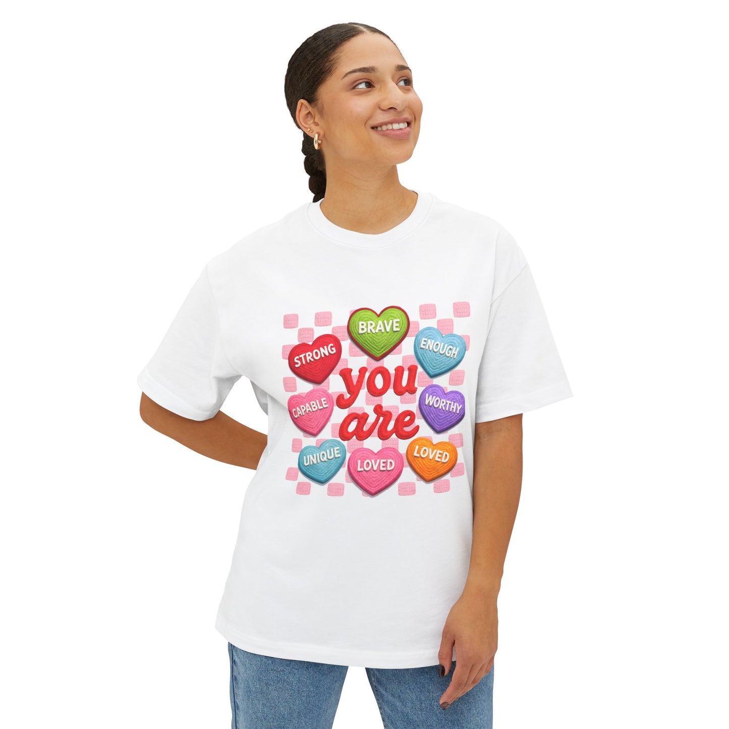 You Are Candy Heart Affirmations Tee — Positive Message T-Shirt