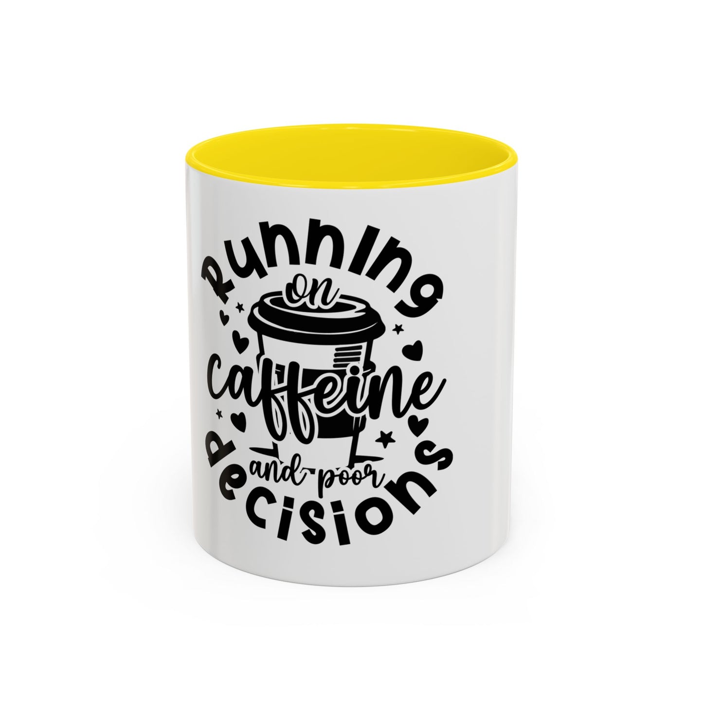 Humorous Caffeine Coffee Mug – "Running on Caffeine and Poor Decisions"