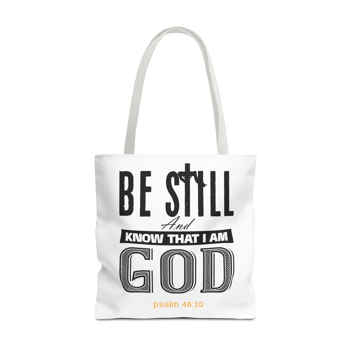 Religious Tote Bag - Be Still And Know That I Am God