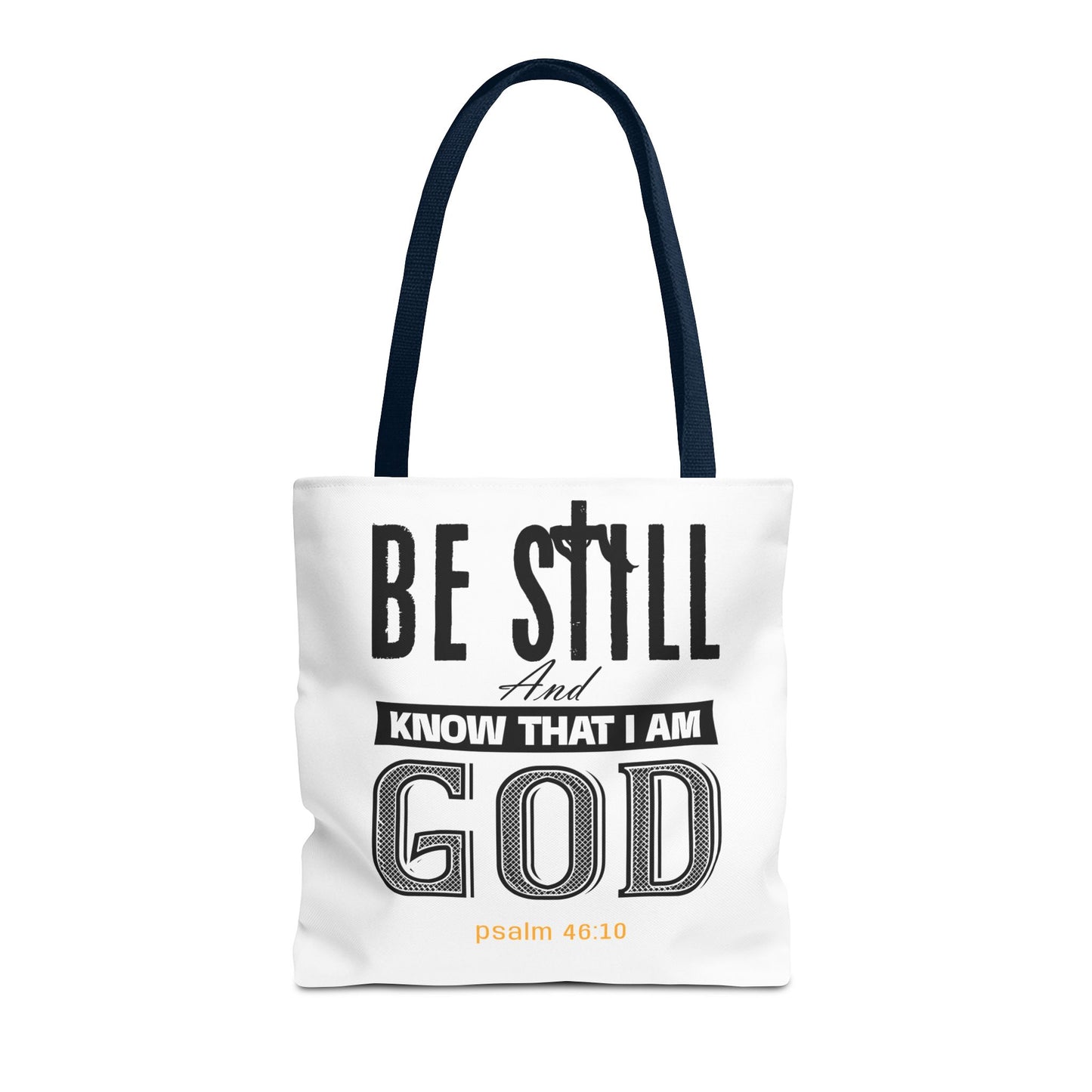Religious Tote Bag - Be Still And Know That I Am God