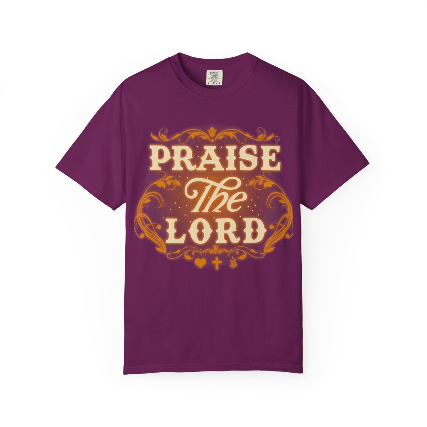Praise The Lord Garment-Dyed T-Shirt