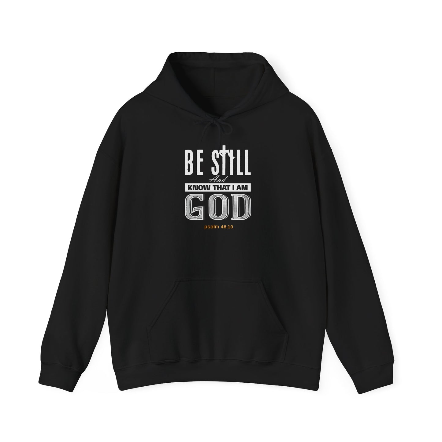 Christian Be Still And Know That I Am God Hoodie