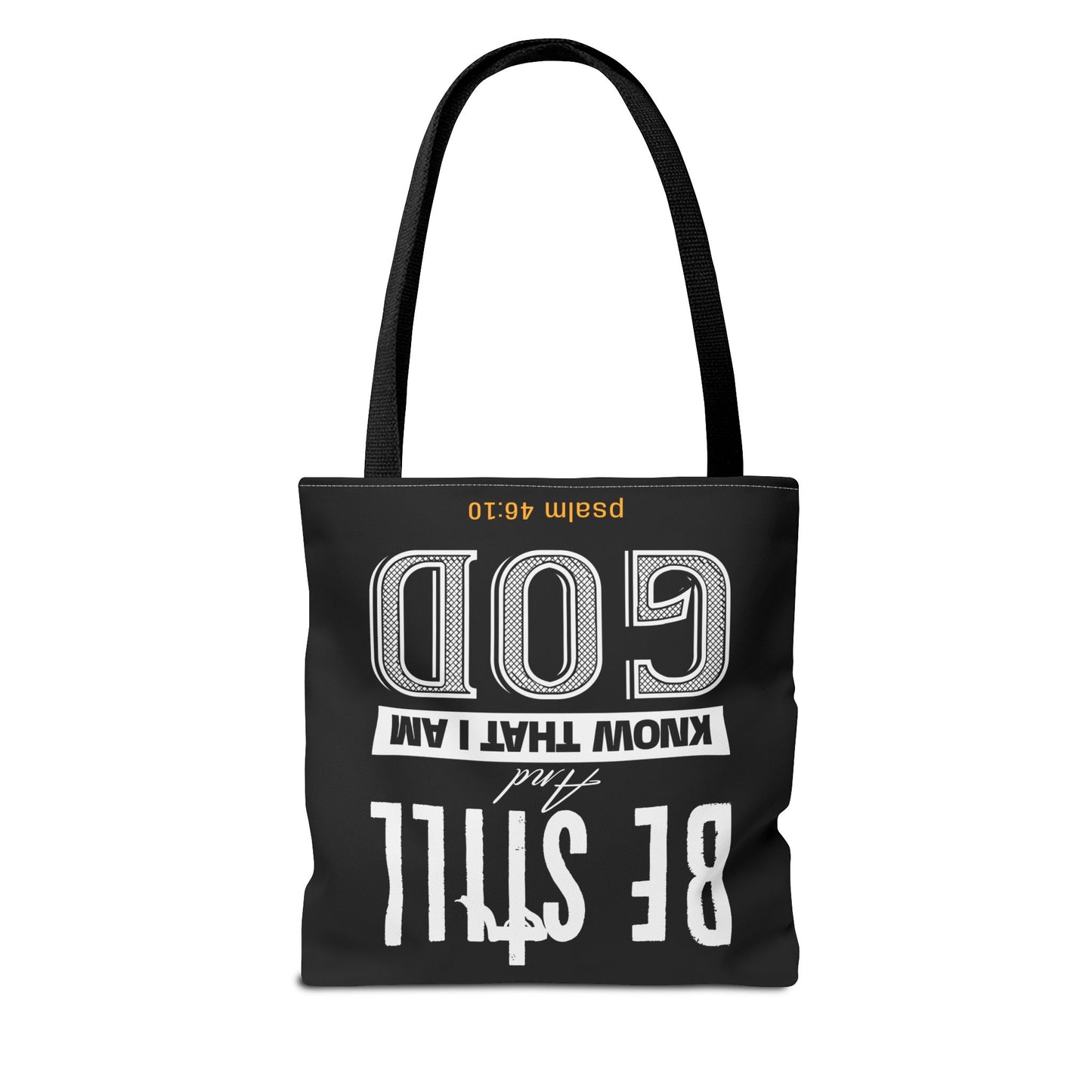 Faith Tote Bag - Be Still And Know That I Am God Design